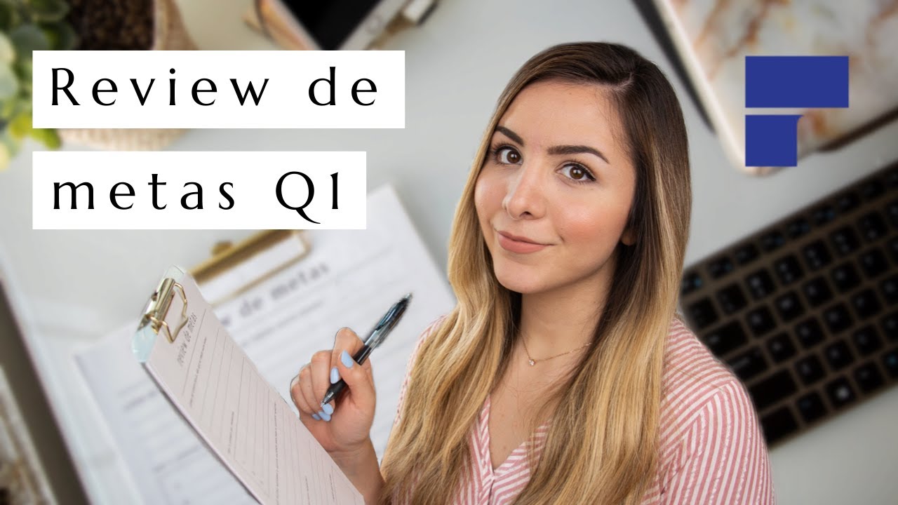 Review de metas del primer trimestre del año