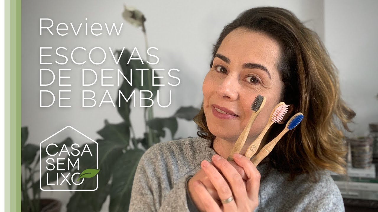 ESCOVAS DE DENTES DE BAMBU - REVIEW