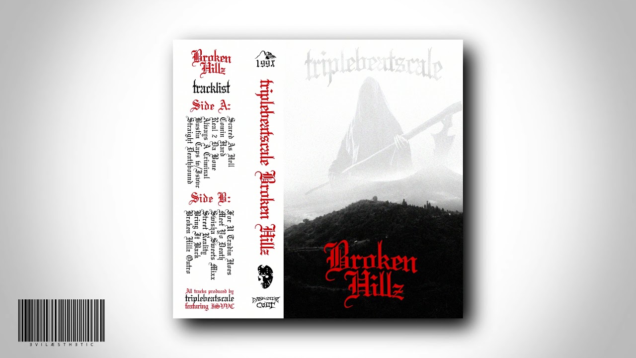 TRIPLEBEATSCALE - BROKEN HILLZ VOL.1 [FULL TAPE]