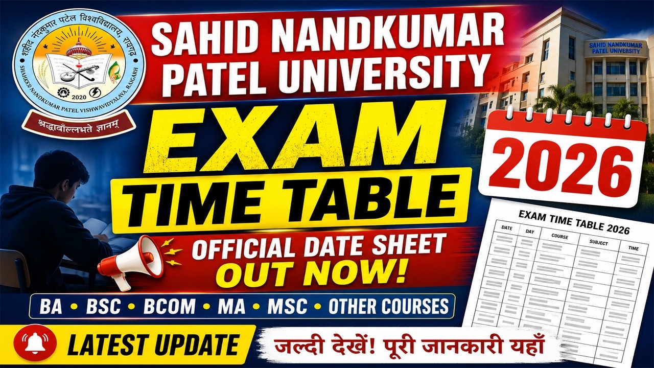 Sahid Nandkumar Patel University Final Exam 2026 Date SheetSNPV University Raigarh BA BSC BCOM Exam