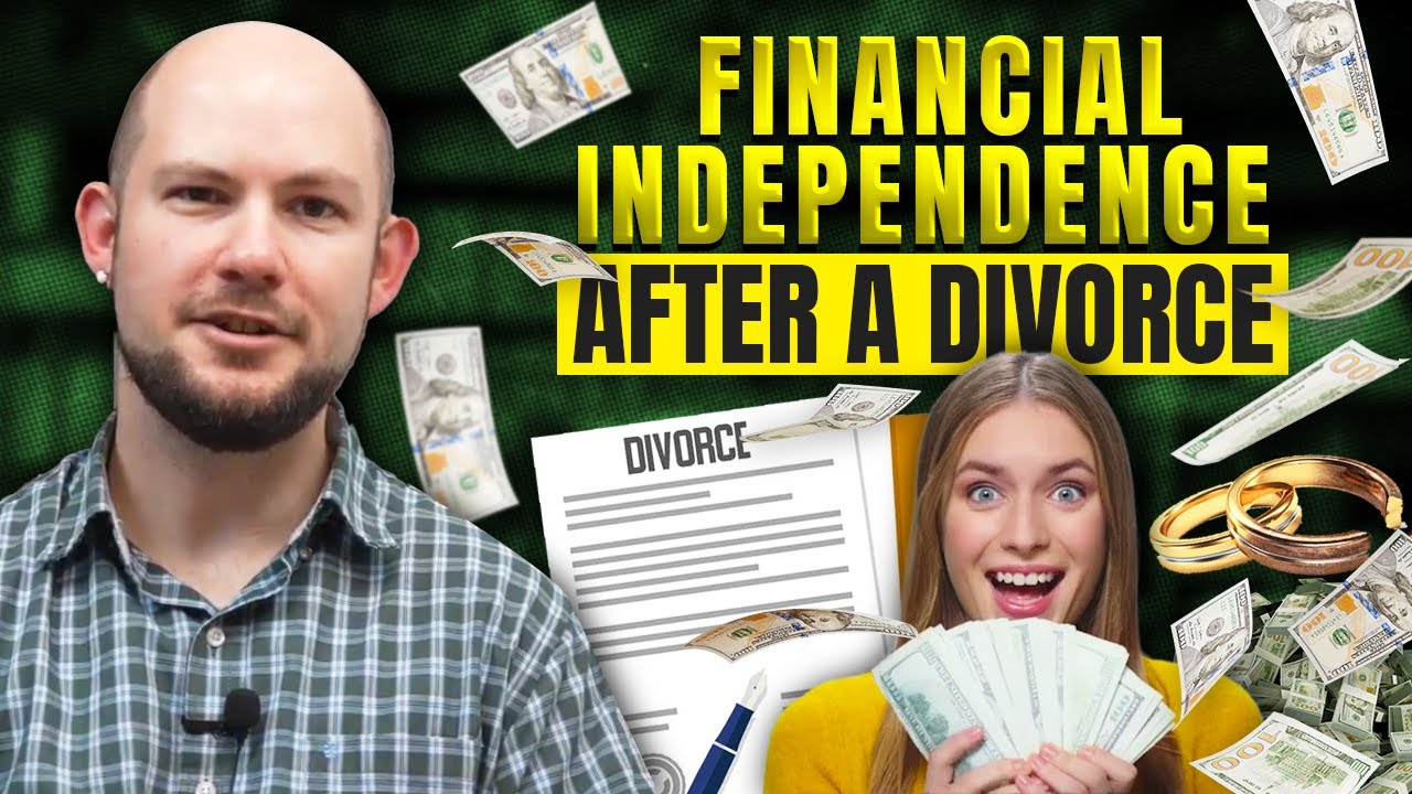 Achieve Financial Independence After a Divorce