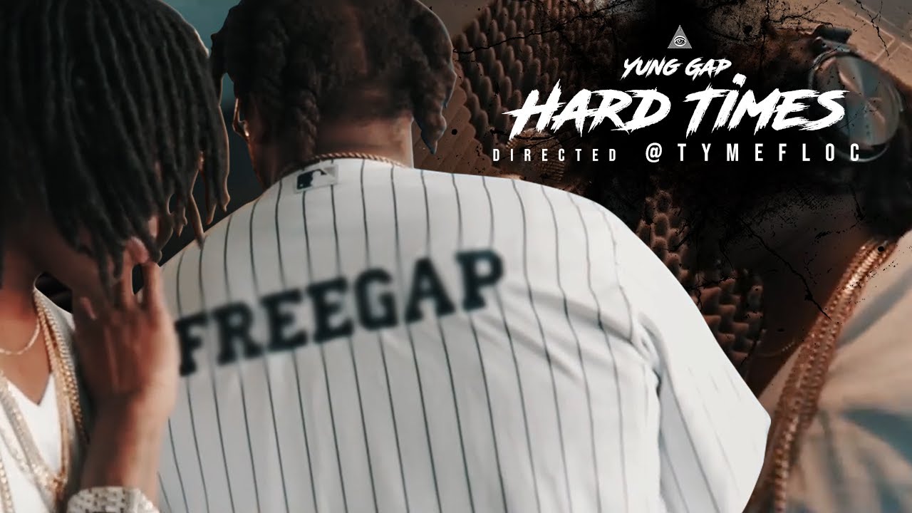 (Watch In HD) Yung Gap - Hard Times (directed @tymefloc)