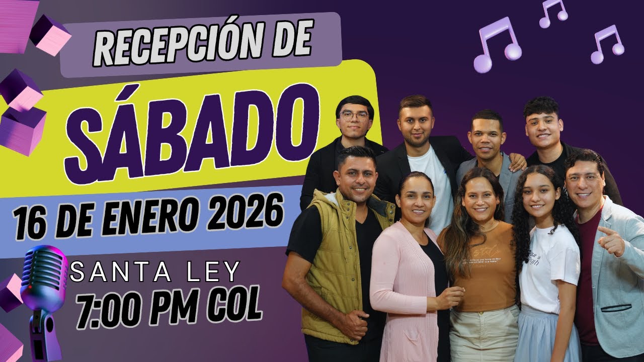 RECEPCIÓN DE SÁBADO EN VIVO 🔴SANTA LEY  -  HIMNOS ADVENTISTAS - COROS - ALABANZAS - 16 DE ENERO 2026