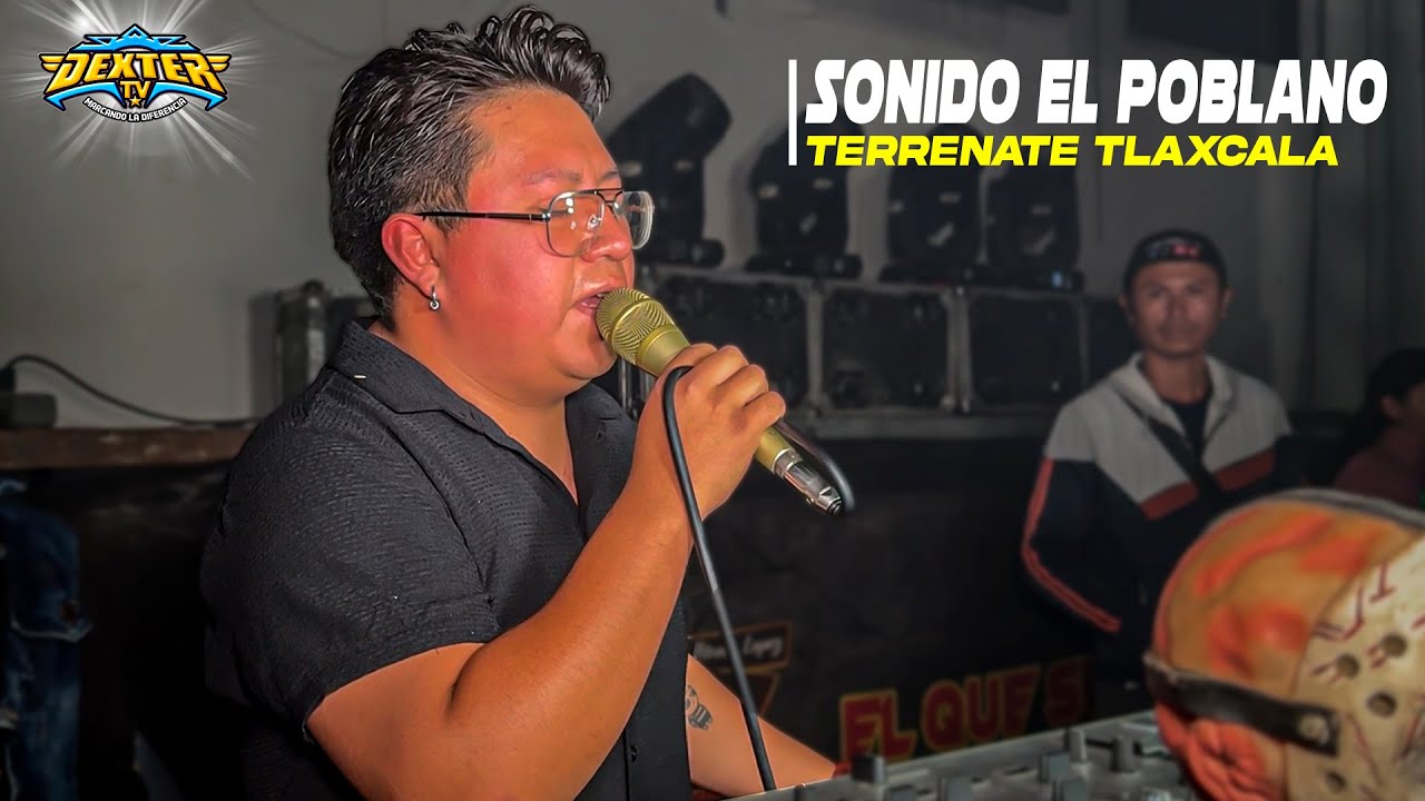 SONIDO EL POBLANO EN TERRENATA TLAXCALA 20 DE JUNIO DEL 2025