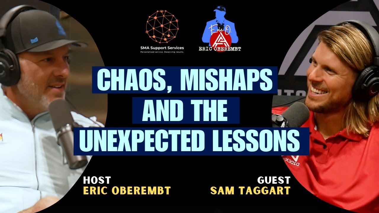 Chaos, Mishaps, and the Unexpected Lessons