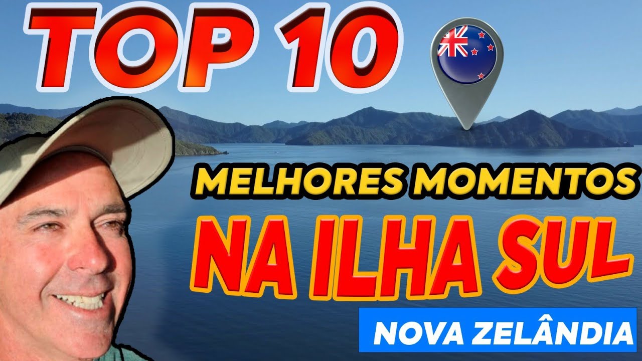 Os 10 Melhores momentos que passei na ilha Sul NOVA ZEL&Acirc;NDIA