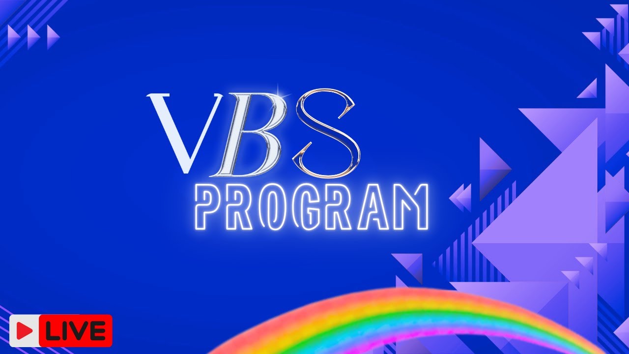 VBS 2025 |  BETHEL PRAYER HOUSE