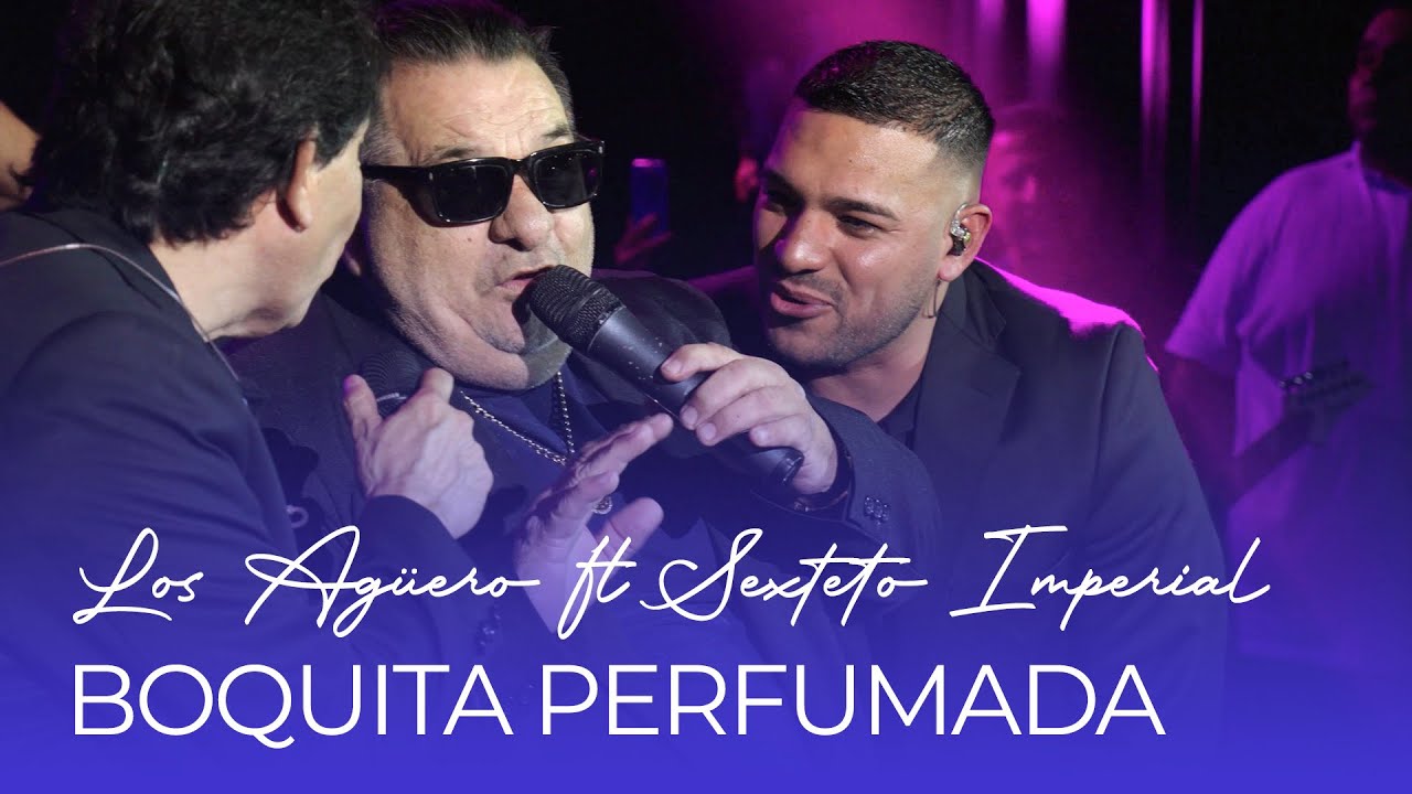 LOS AGÜERO FT. SEXTETO IMPERIAL - BOQUITA PERFUMADA (En Vivo) | Especial Navidad 40 Años 🎸💃