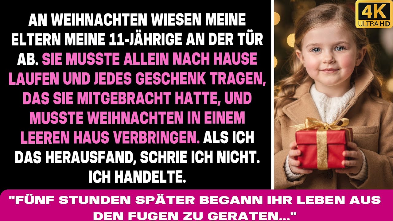 An Weihnachten wiesen meine Eltern meine 11-jährige Tochter an der Tür BRUTAL ab.