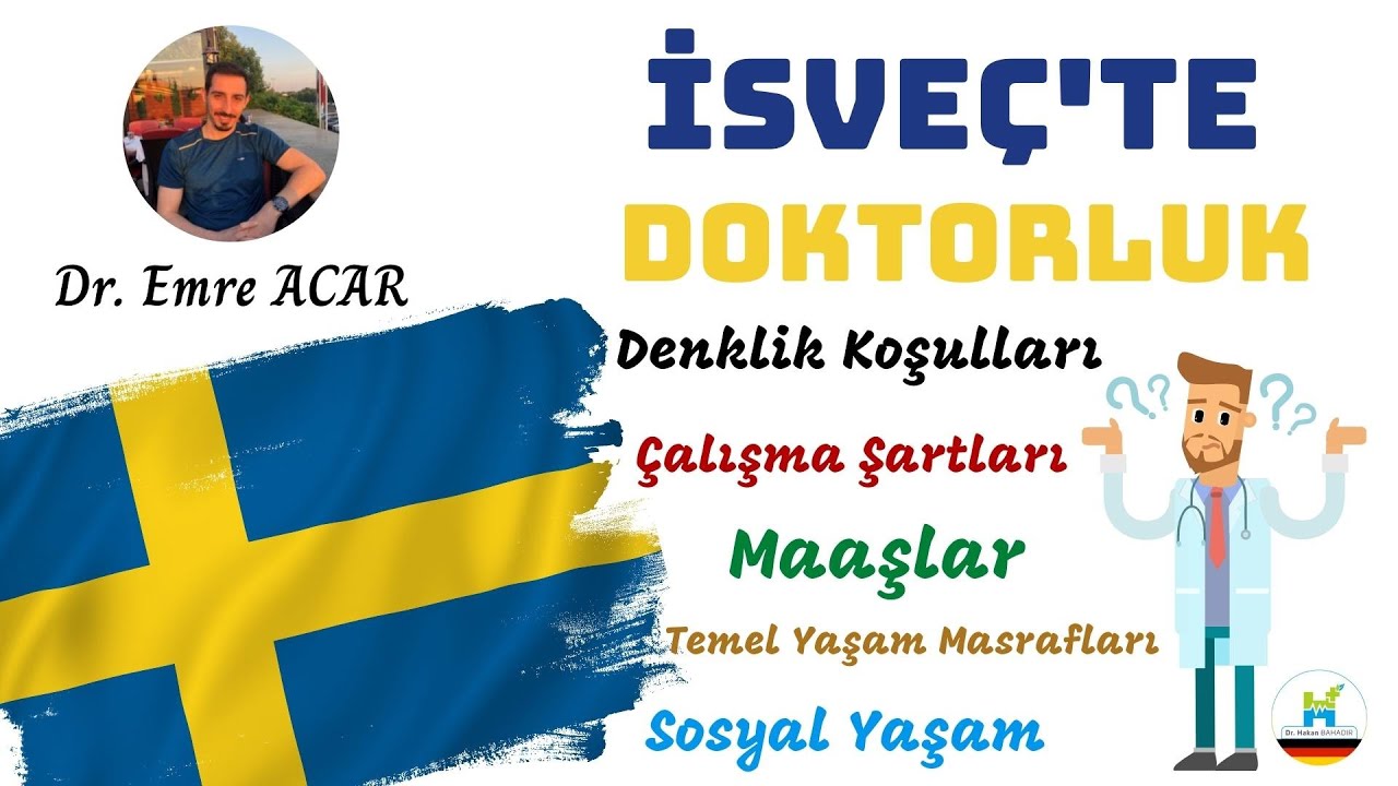 İsveç'te Doktorluk - Dr. Emre ACAR - Yurtdışında Doktorluk