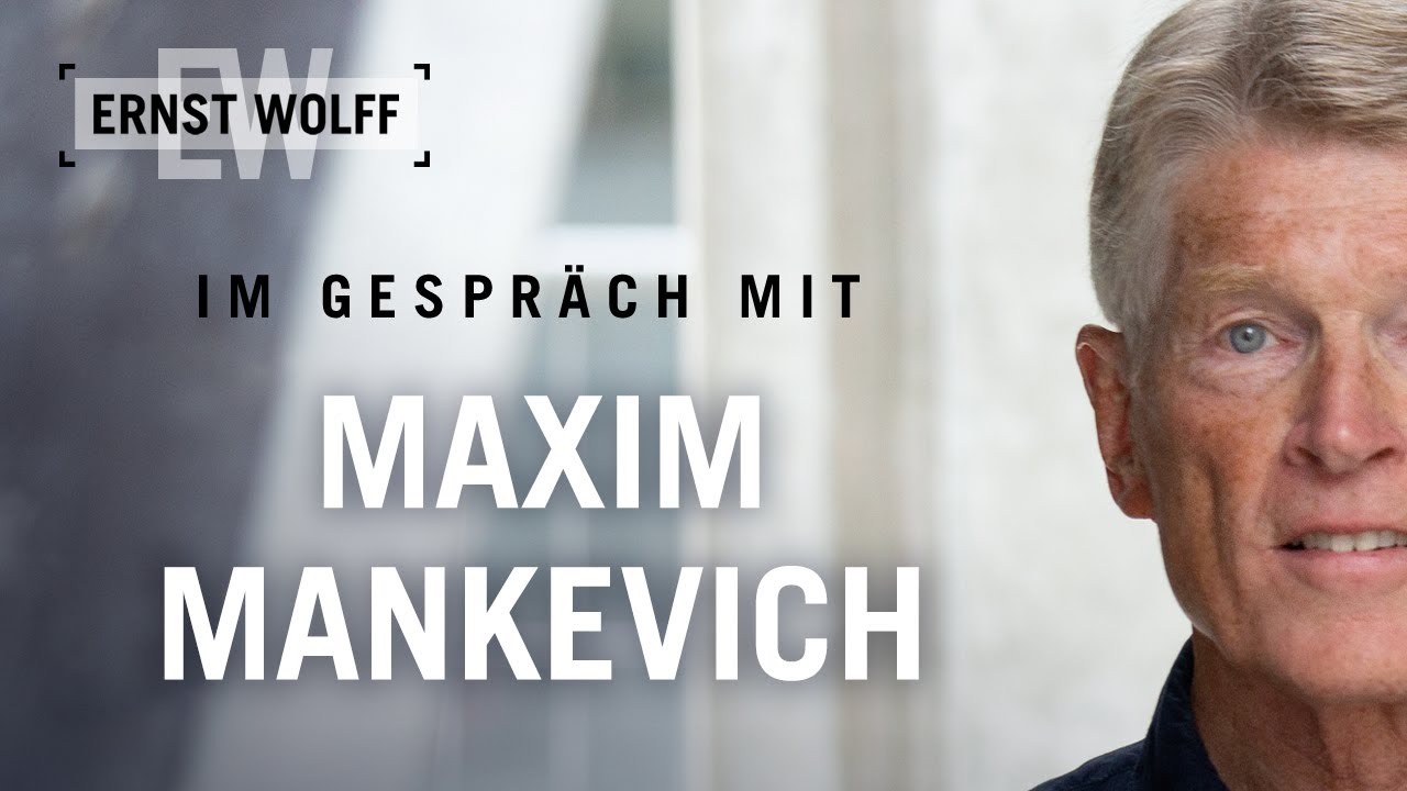 Weltregierung: Geheime Agenda 2030 - Ernst Wolff im Gespr&auml;ch mit Maxim Mankevich (Teil 1)