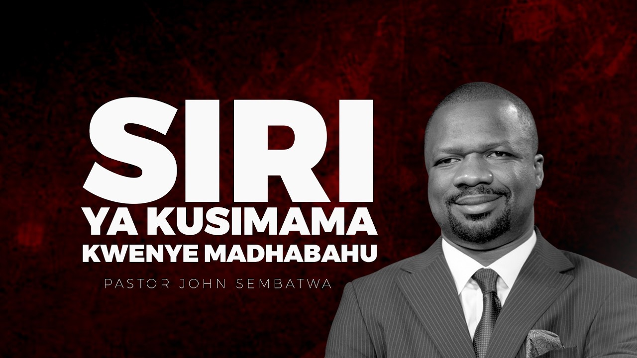 Siri ya Kusimama Kwenye Madhabahu: Maombi Yanayobadilisha Hatima | Pastor John Sembatwa