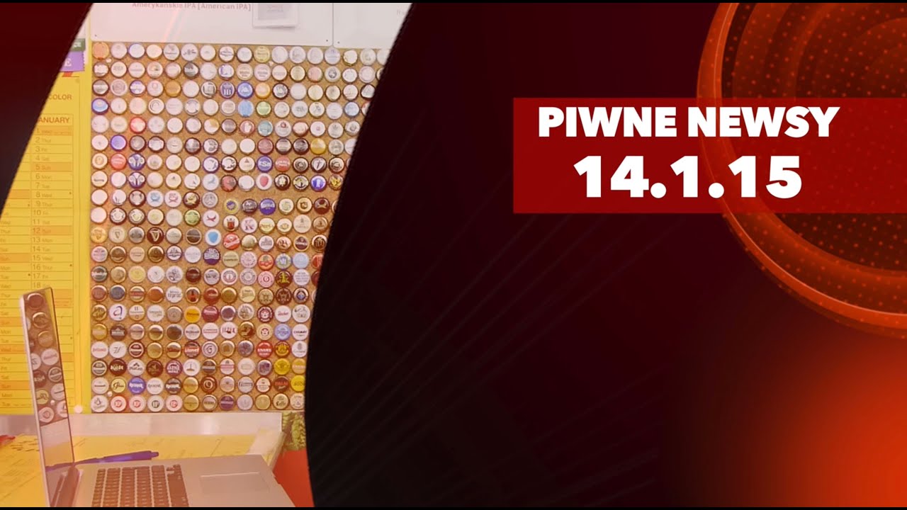 Piwne Newsy 14.1.15