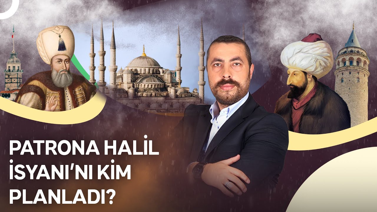 Lale Devrini Bitiren Patrona Halil İsyanı! | Geçmişe Yürüyen Adam
