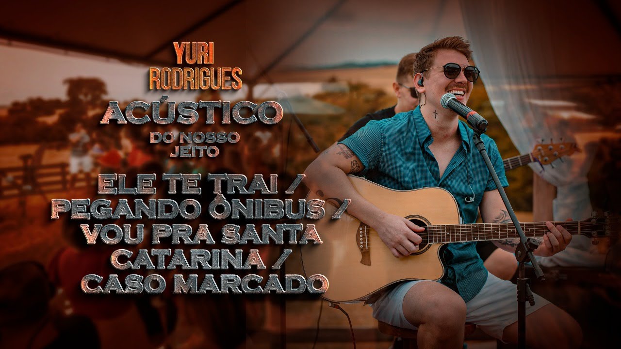 Yuri Rodrigues - Ele te Trai / Pegando Ônibus / Vou pra Santa Catarina / Caso Marcado