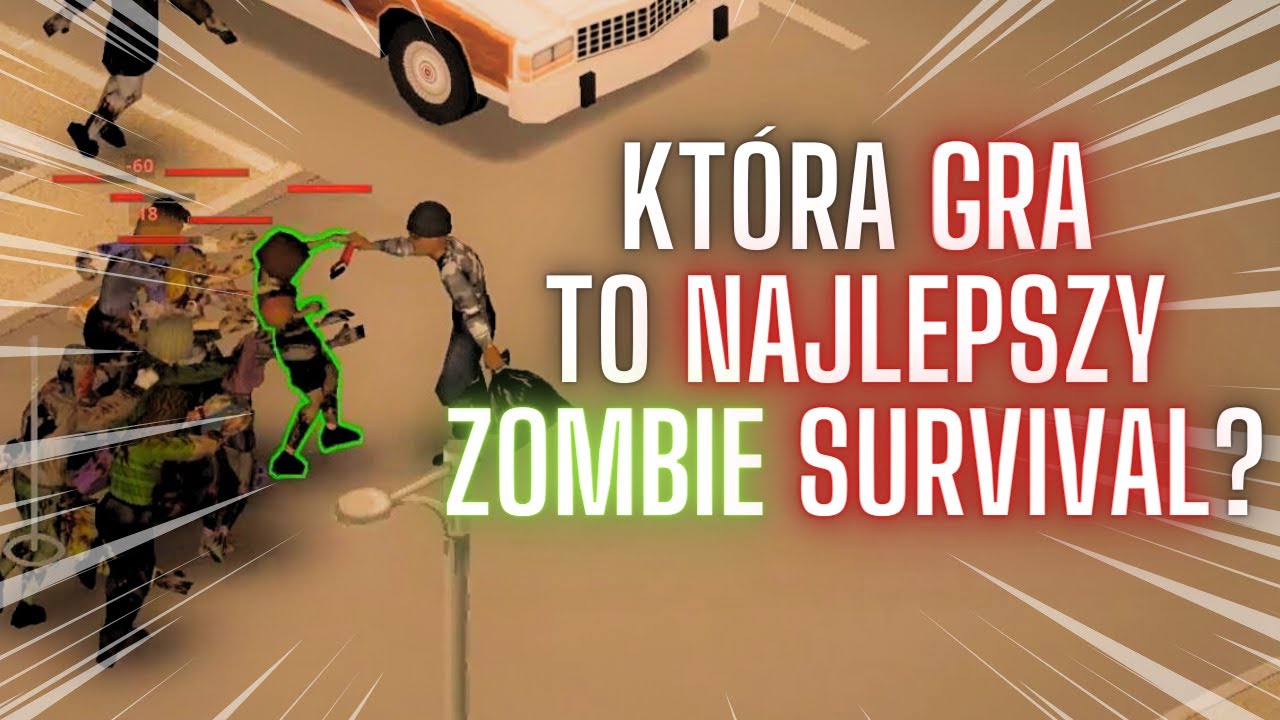 Najlepszy Zombie Survival?! - Project Zomboid, DayZ oraz 7 Days To Die!
