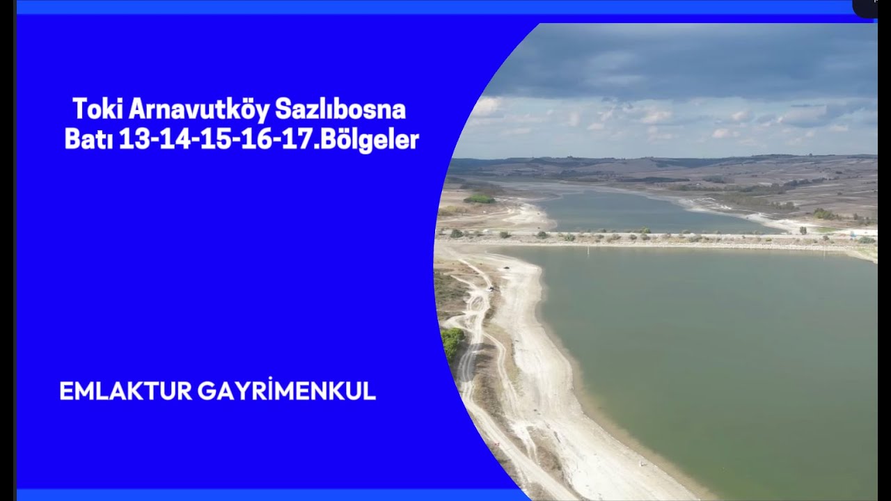 Toki Arnavutköy Sazlıbosna Batı 13-14-15-16-17.Bölgelerin Güncel Durumları ve Bölgelerde İnşaat Sevi