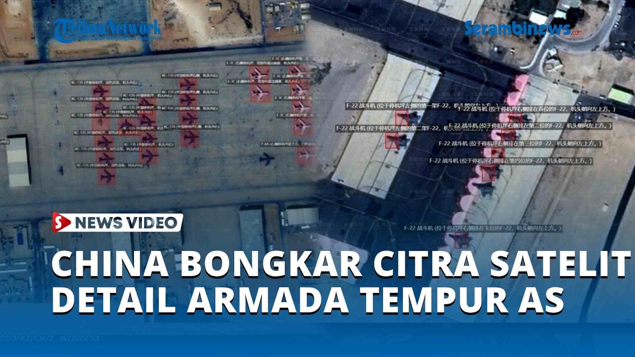 China Bongkar Citra Satelit Detail Armada Tempur AS di Pangkalan Dekat Iran
