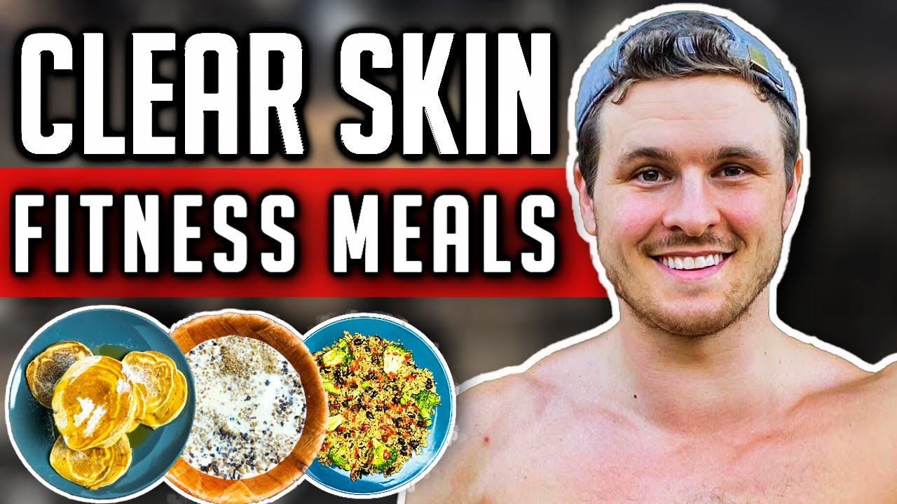 Fitness Meals That Don't Cause Breakouts | 7 EASY MEALS