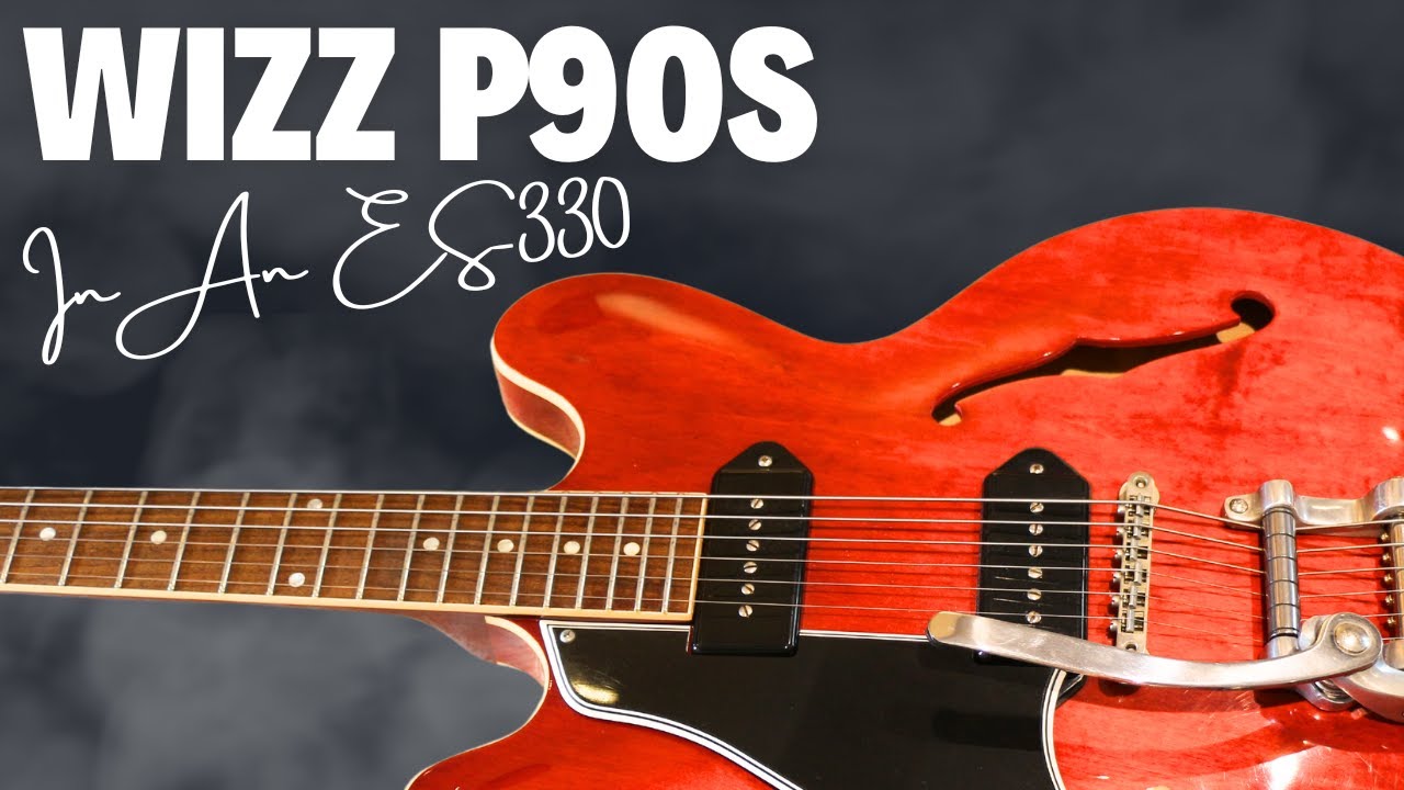 Wizz P90's In My Gibson ES-330...My Favourite Recorded Tones So Far?!
