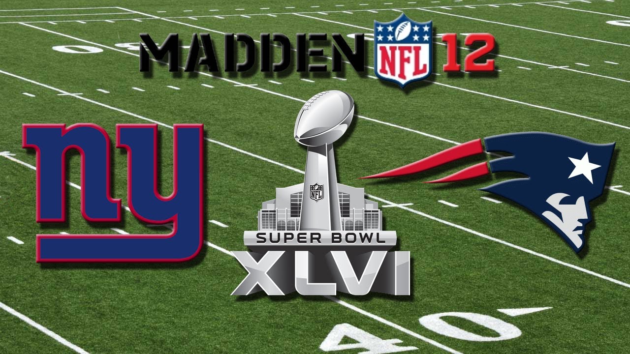 Madden 12: SUPER BOWL: Giants vs. Patriots