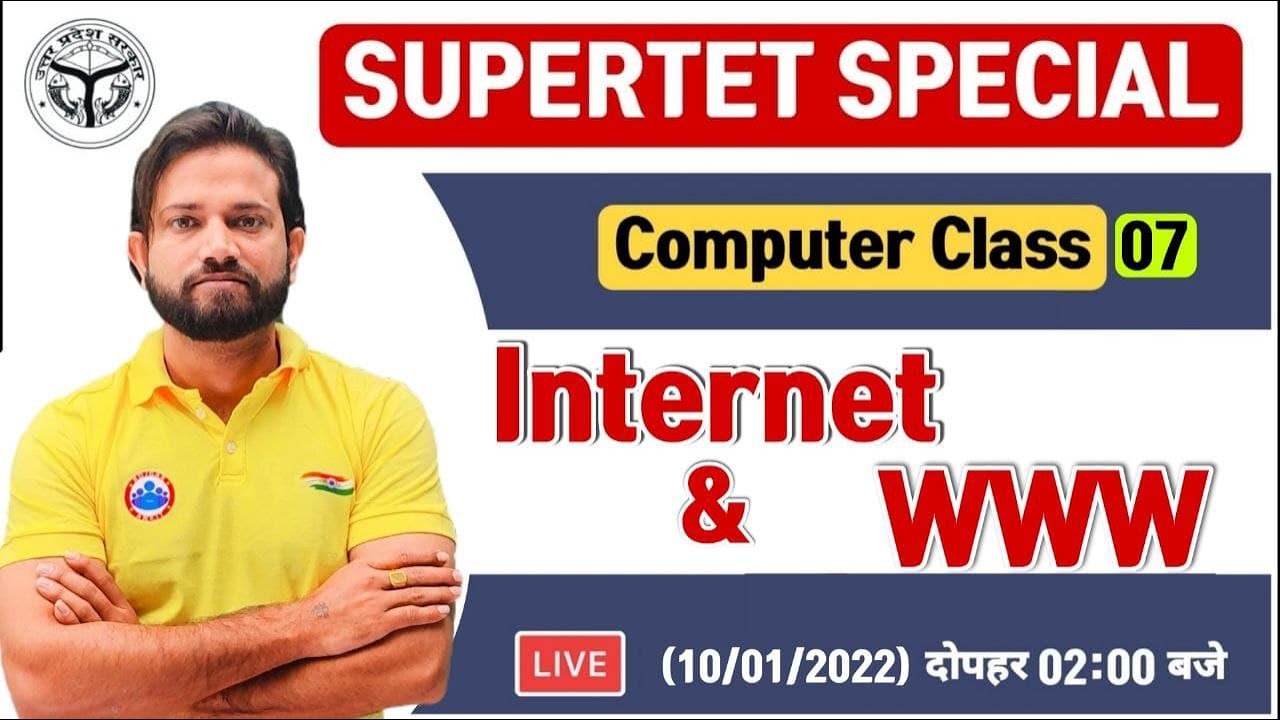 Internet and WWW | Introduction to Internet | SUPER TET Computer Class, Computer By Naveen Sir