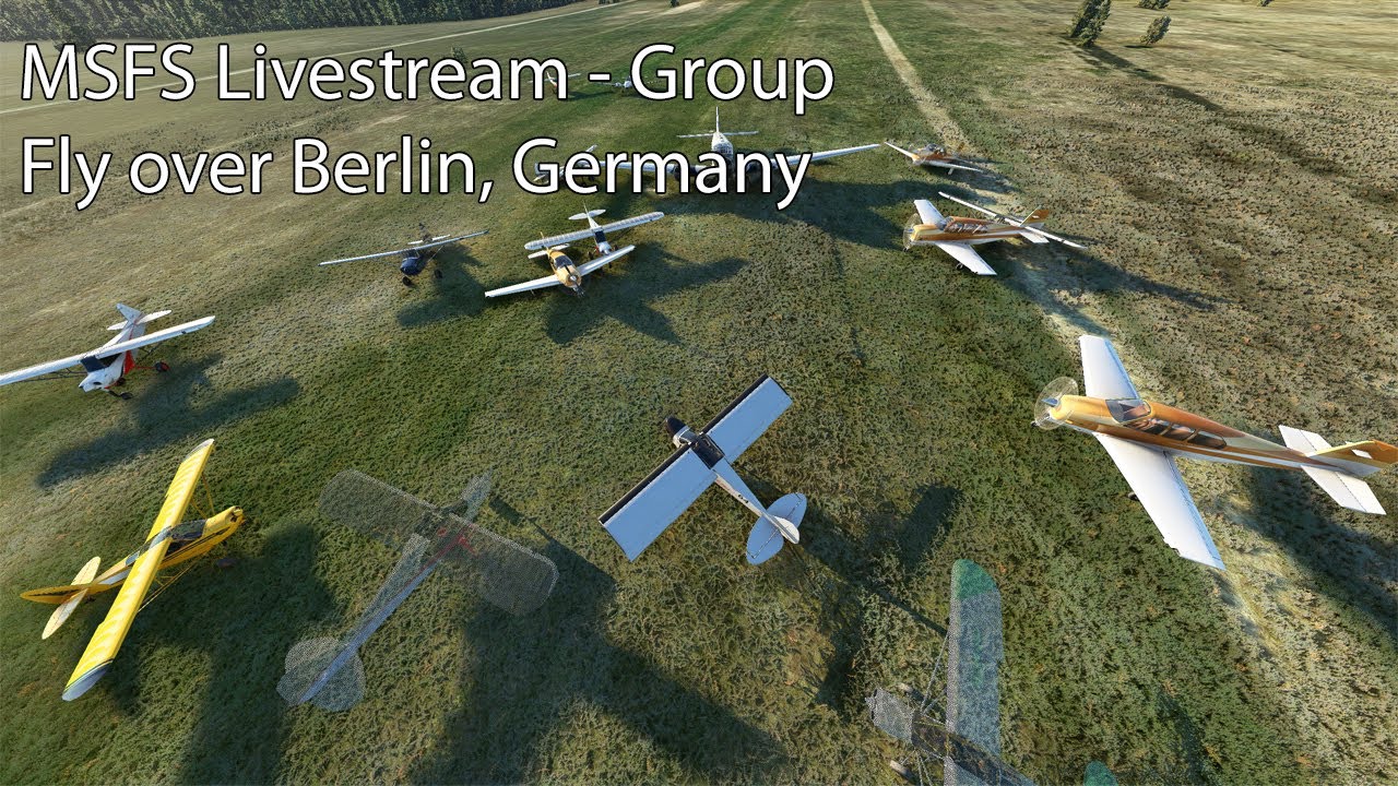 MSFS Livestream - Group Fly over Berlin, Germany with slow flying aircraft.