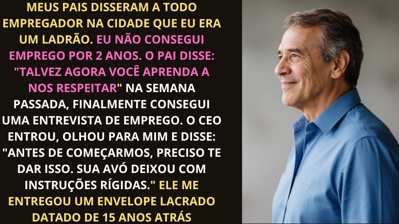 Meus pais diziam a todos os empregadores que eu era um ladrão — a vovó já estava preparada para isso