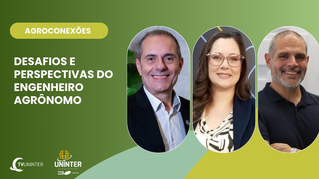 AGROCONEXÕES | Desafios e perspectivas do Engenheiro Agrônomo