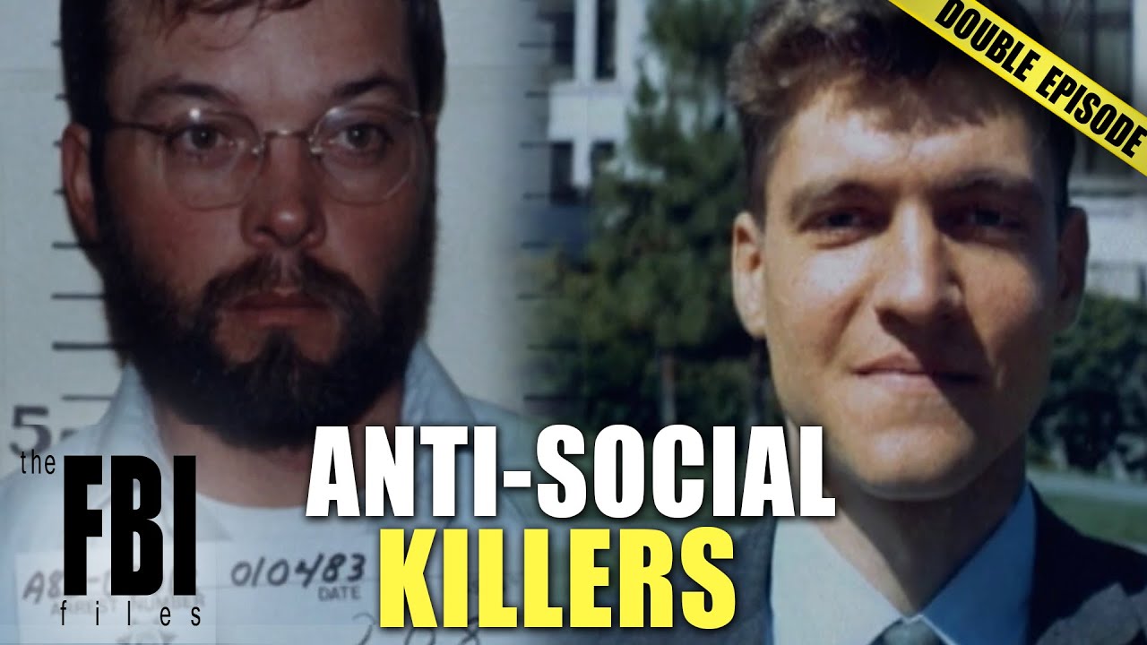 Anti-Social Serial Killers | DOUBLE EPISODE | The FBI Files