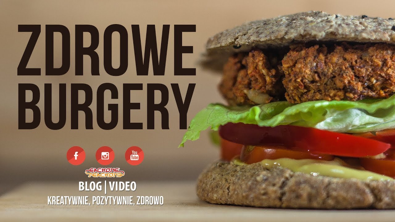 Zdrowe Burgery! Roślinne, Proste, Tanie!
