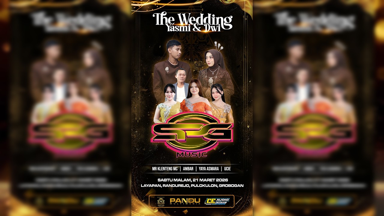 LIVE CS. SPG MUSIC  ||  WEDDING YASMI & DWI  ||  PANDU MULTIMEDIA  ||  CE AUDIO