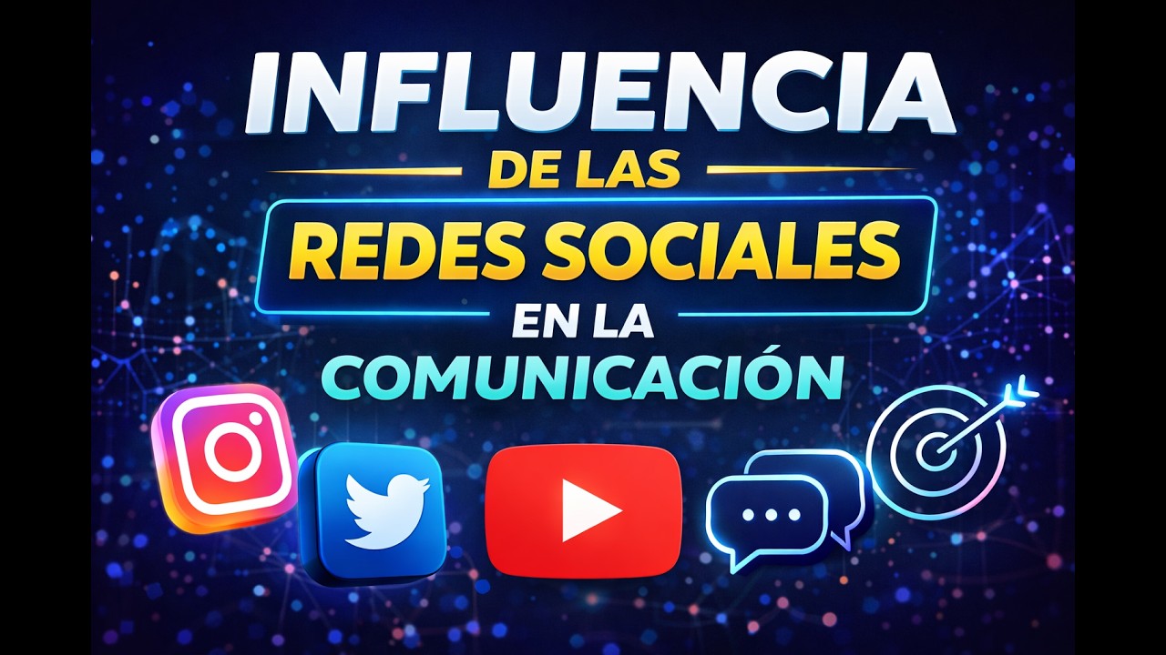 Influencia de las redes sociales en la comunicación actual | Marketing Digital