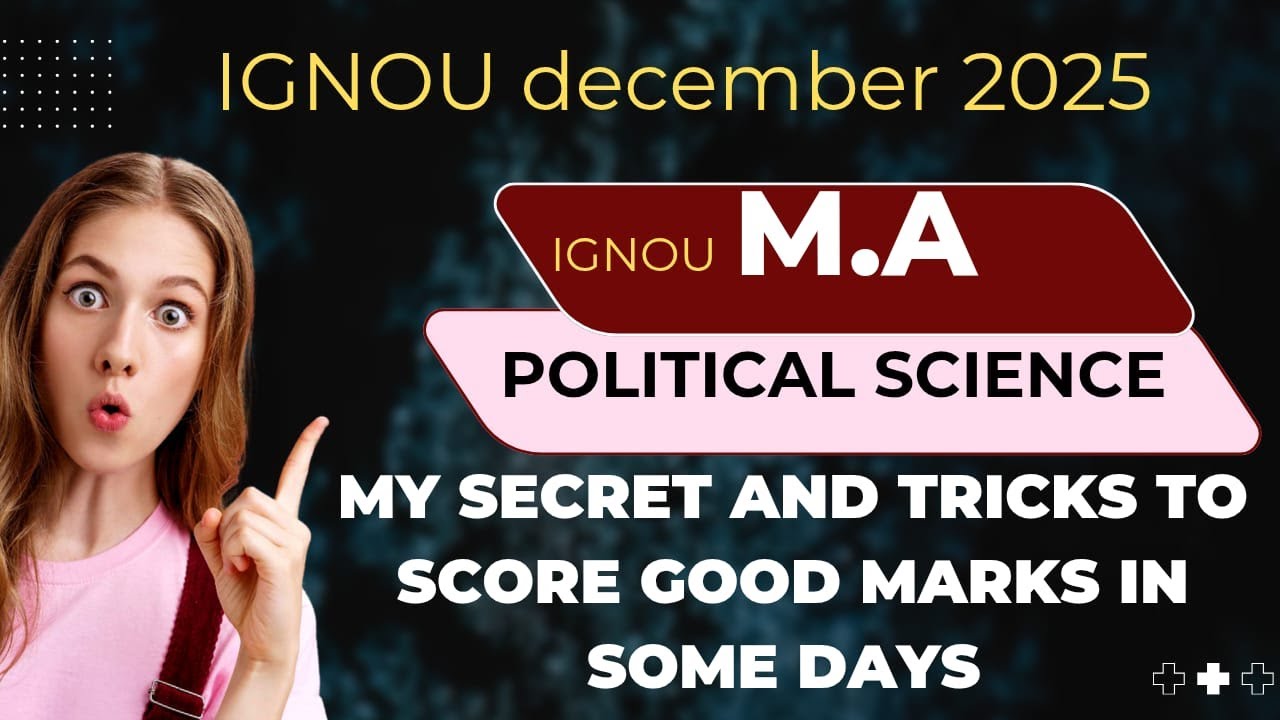 🔥 Trick to Cover IGNOU M.A Political Science Syllabus Fast | December 2025 Exam  Strategy | Tips 🔥