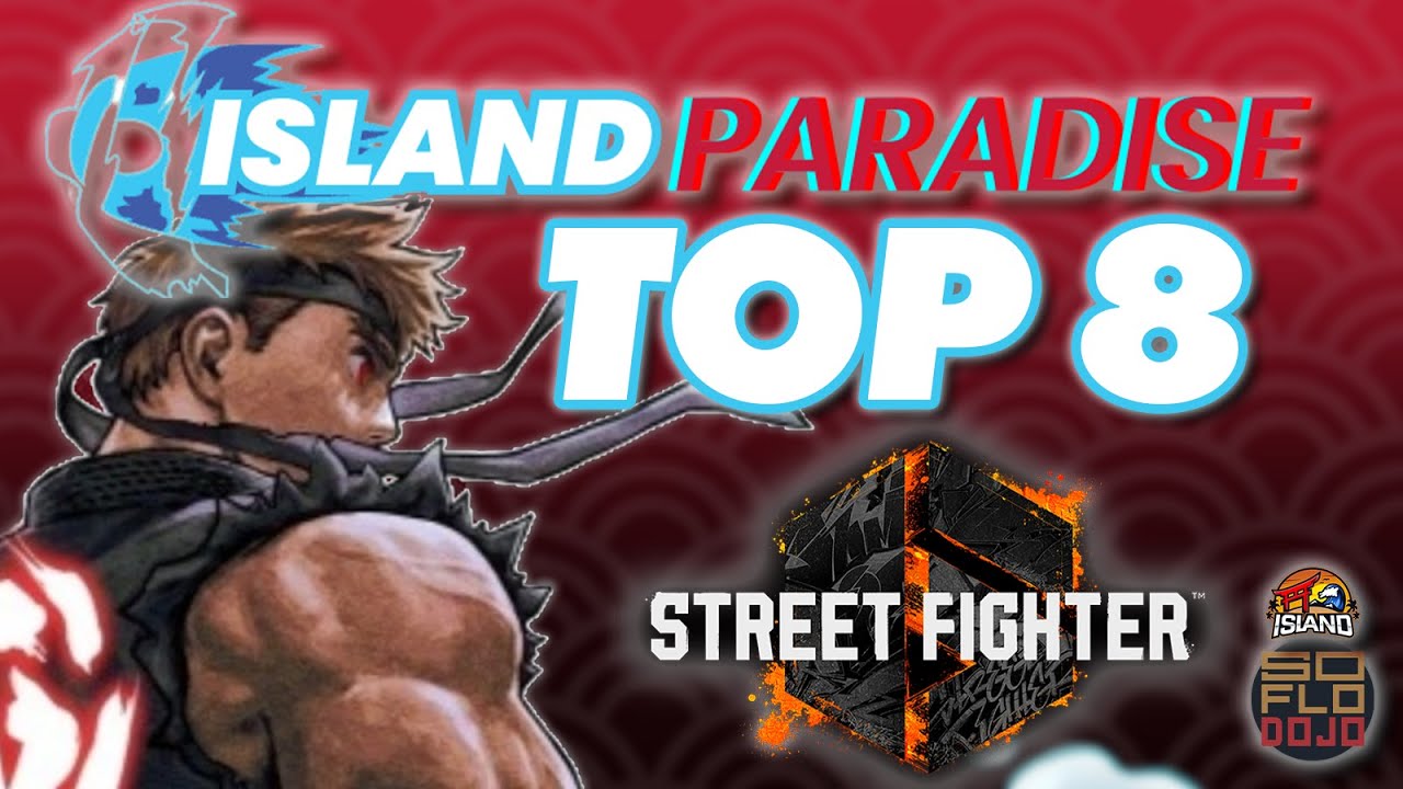 Street Fighter 6 Tournament | Island Paradise (NuckleDu Guile Paladin Ryu Bloo Deejay) Top 8