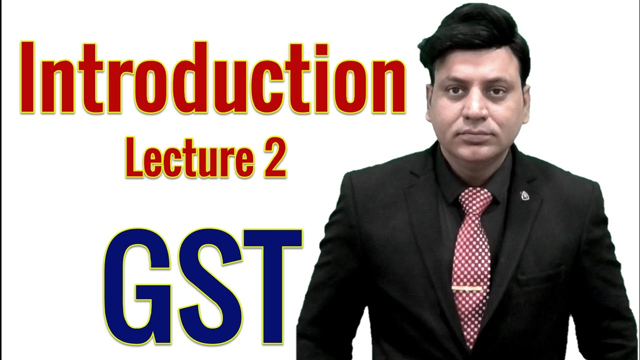 GST: Goods & Services Tax: Introduction # 2 I CA I CMA I CS I Tax Professionals