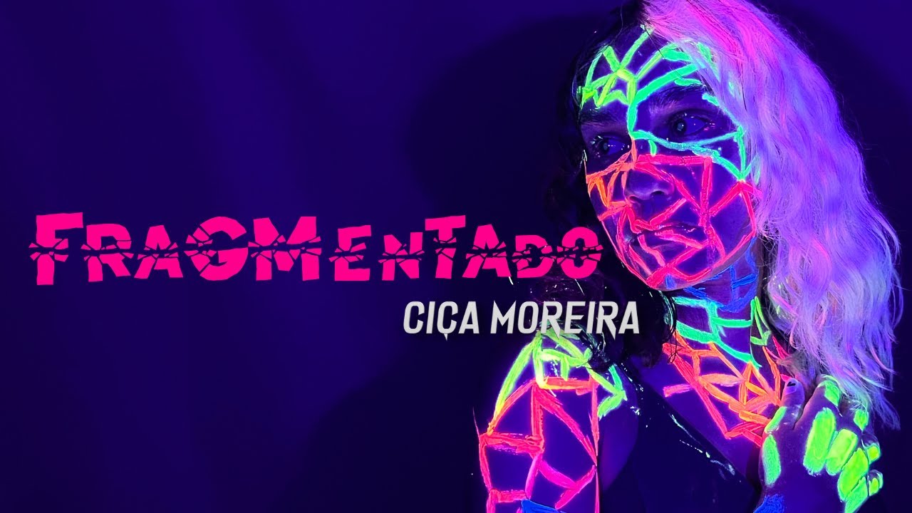 FRAGMENTADO - Ciça Moreira (visualizer)