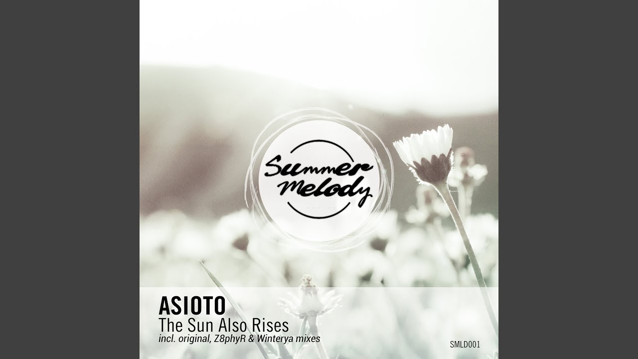The Sun Also Rises (Original Mix)