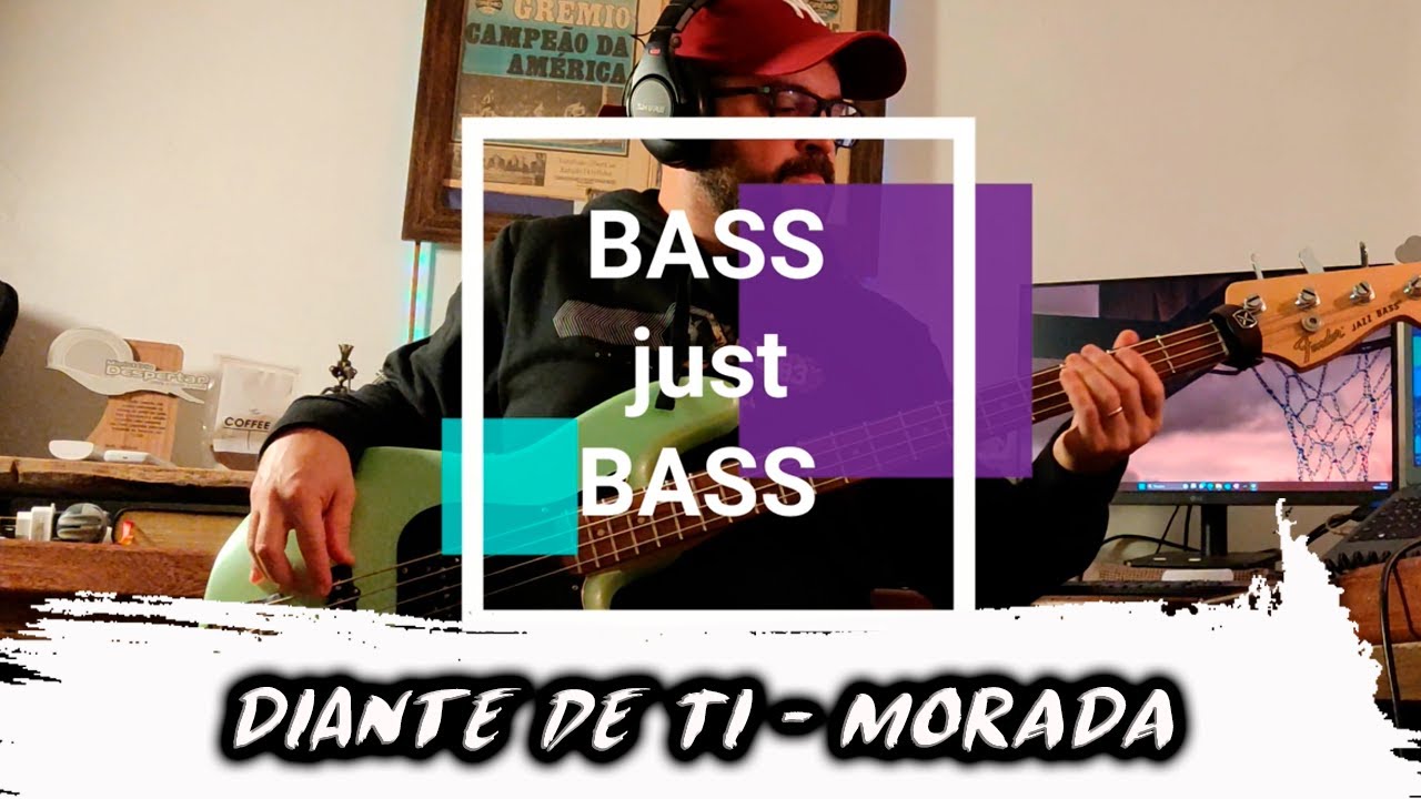 BASS just BASS #13 - DIANTE DE TI - Morada - Baixo - COM NOTAS