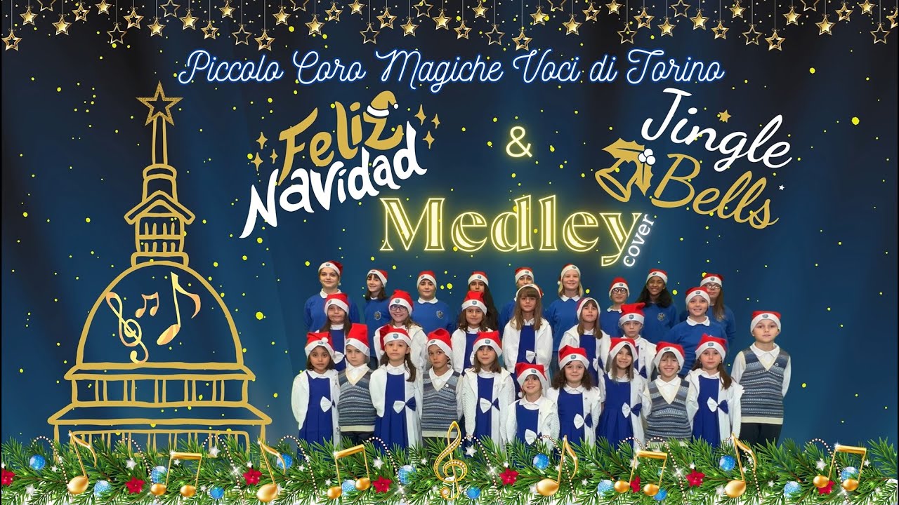 Medley Feliz Navidad e Jingle Bells Piccolo Coro Magiche Voci di Torino