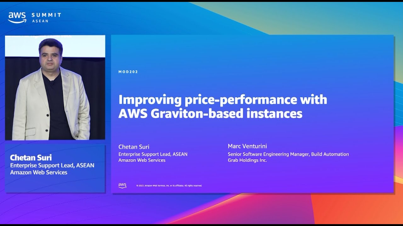 AWS Summit ASEAN 2023 | Improving price-performance with AWS Graviton-based instances (MOD202)