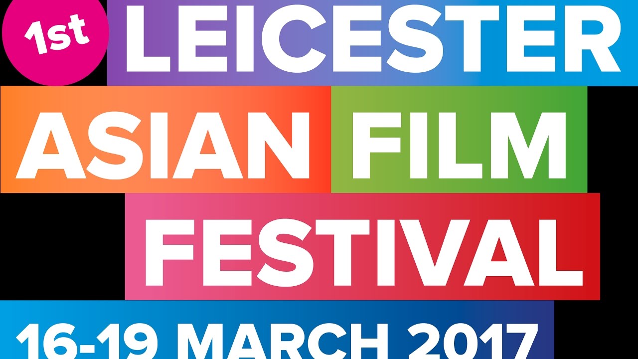 1st Leicester Asian Film Festival 2017 teaser