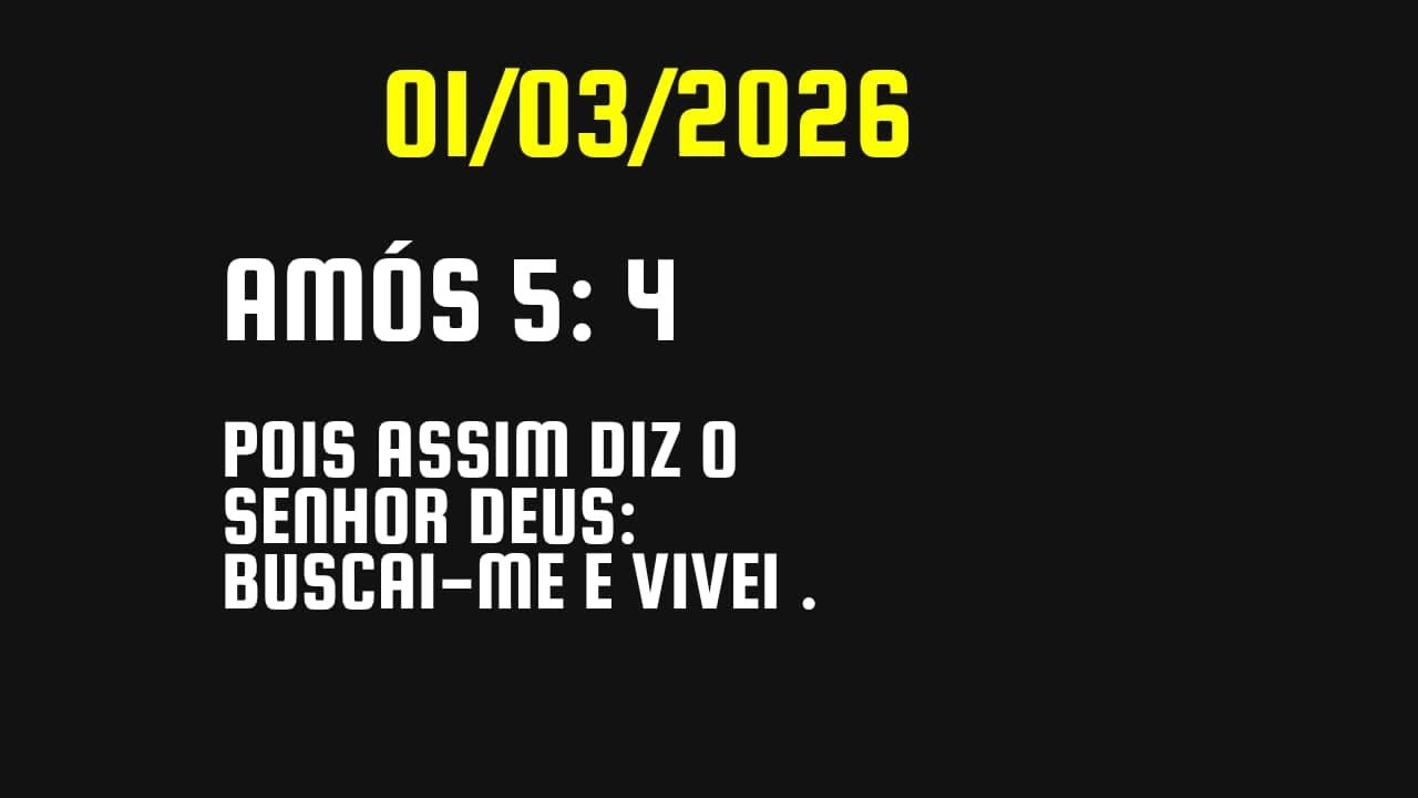 01/03/26 - Amós 5  A PALAVRA PARA O MÊS DE MARÇO 