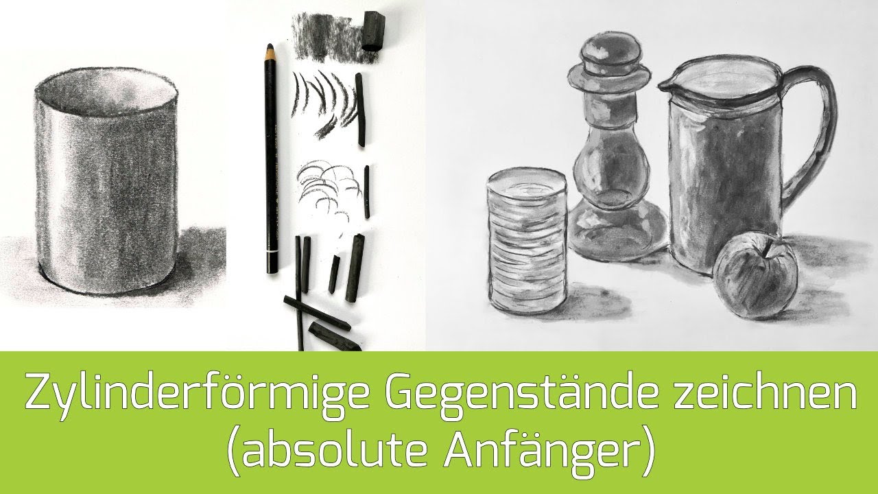 Stillleben mit Zylindern zeichnen für absolute Anfänger (Lektion 7)