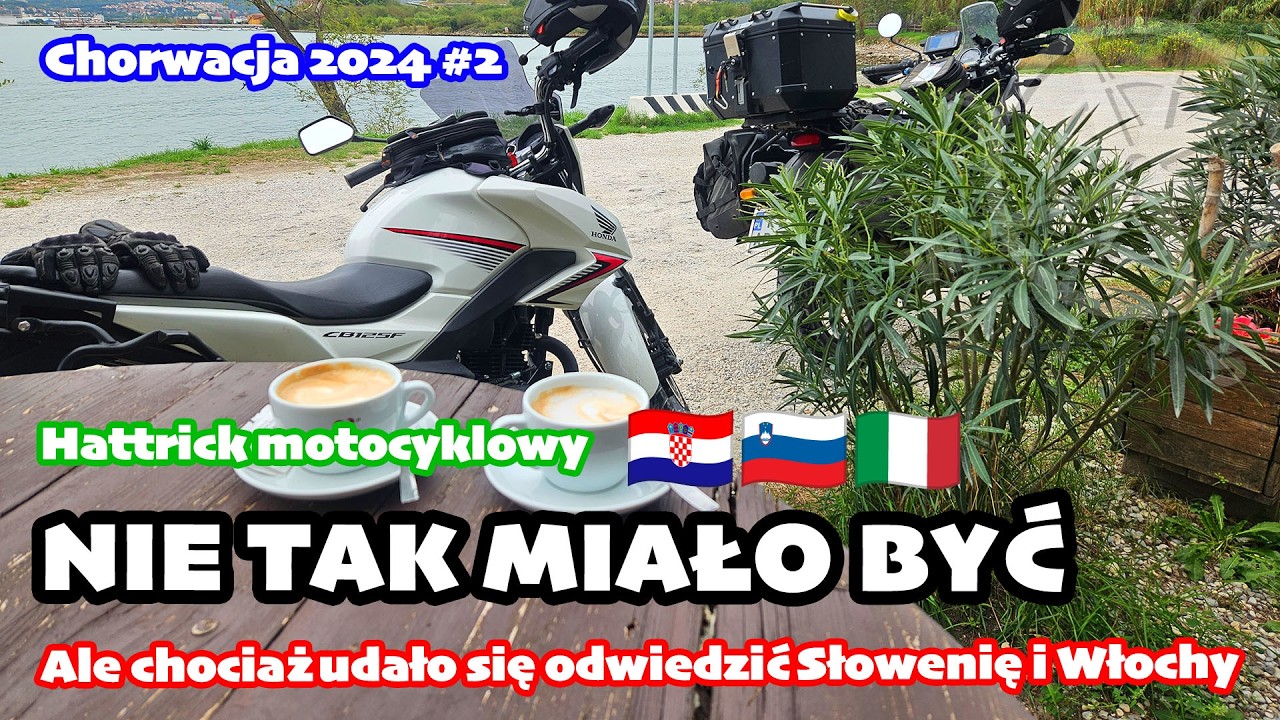 Nie tak miało być. Motopraktyki w Chorwacji przedwcześnie zakończone | Chorwacja 2024 odc. 2