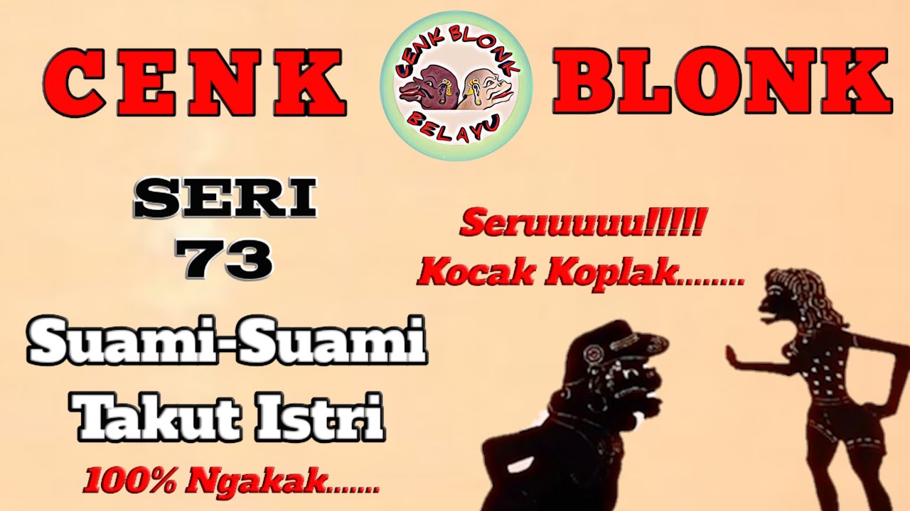 Wayang Cenk Blonk Seri 73. Suami-suami Takut Istri