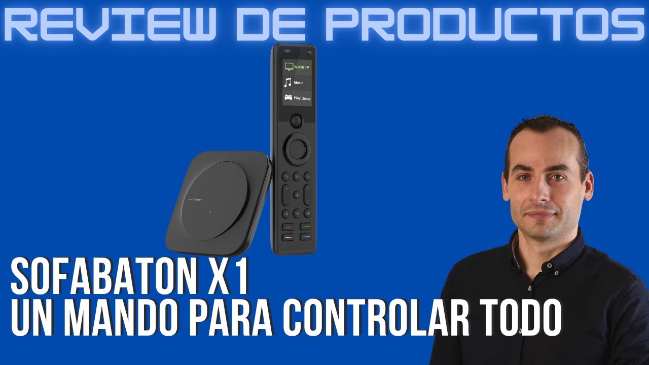 SofaBaton X1S - Mando a Distancia Universal&ndash; Controla toda tu casa con un solo mando