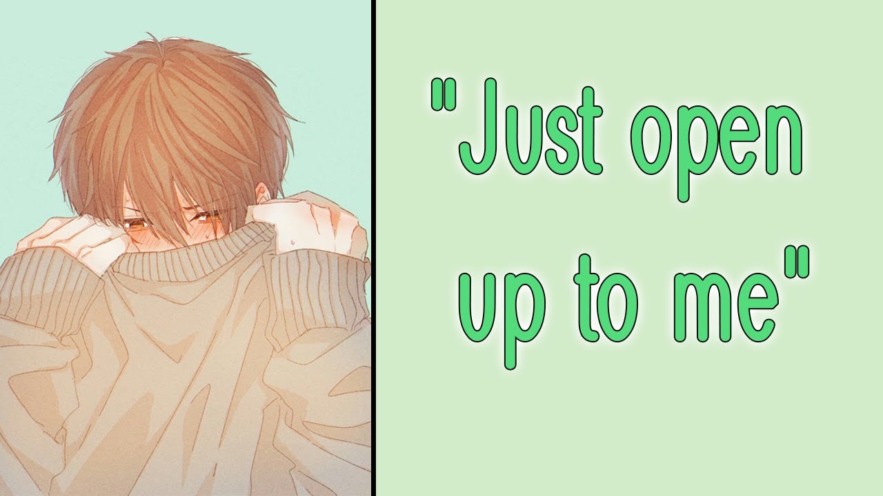 Just open up to me! [M4F] [Comfort for Stress] [Tsundere Boyfriend] [Wholesome] [Boyfriend ASMR]