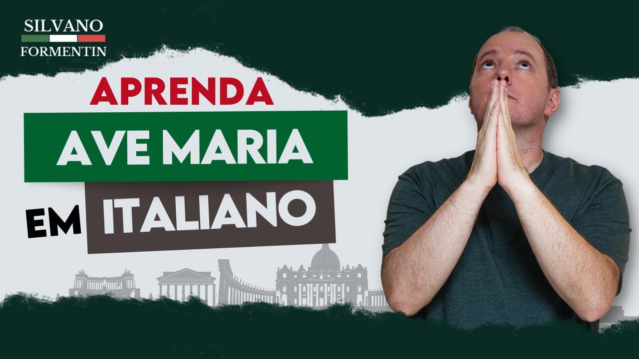 Como rezar em italiano a Ave Maria