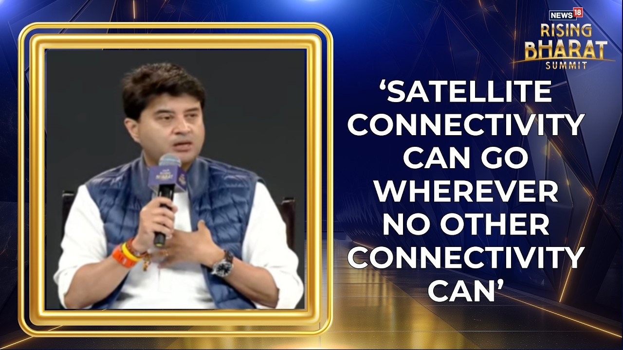 Satellite Connectivity Vital For All Citizens: Union Minister JM. Scindia On Digital Access | News18